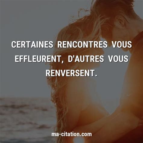 citation de rencontre|Citations, proverbes Rencontre